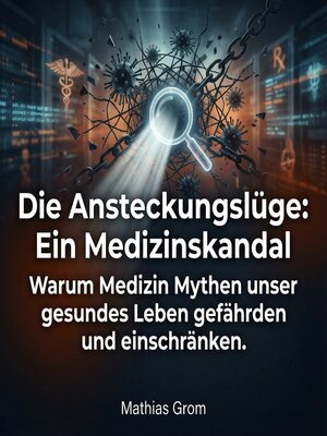 cover image of Die Ansteckungslüge